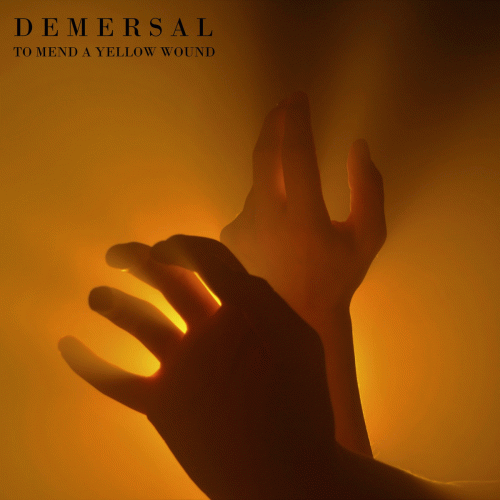 Demersal : To Mend a Yellow Wound
